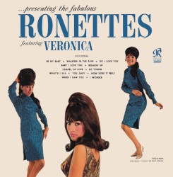 Presenting the Fabulous Ronettes