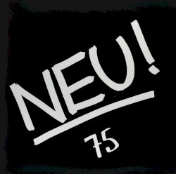 Neu! '75